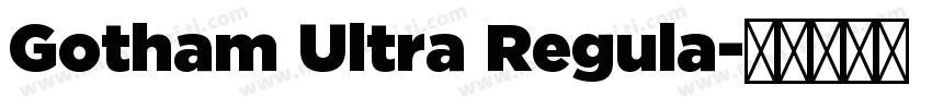Gotham Ultra Regula字体转换